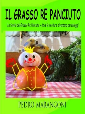 cover image of Il Grasso Re Panciuto